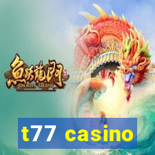 t77 casino